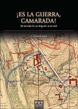 ¡Es la guerra, camarada! : memorias de un brigadista sefardí