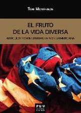 El fruto de la vida diversa : artículos sobre literatura norteamericana