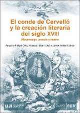 El conde de Cervelló y la creación literaria del siglo XVIII : mecenazgo, poesía y teatro