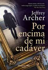 Por encima de mi cadáver (Over My Dead Body - Spanish Edition)