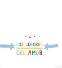 Los Colores del Amor