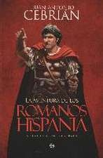 La aventura de los romanos en Hispania