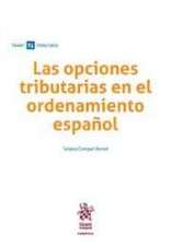 Las opciones tributarias en el ordenamiento español