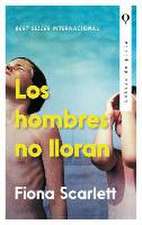 Los hombres no lloran