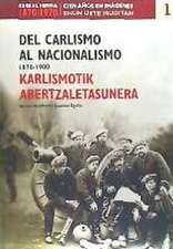 Del carlismo al nacionalismo (1870-1900)