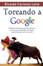 Toreando a Google