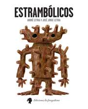 Estrambólicos