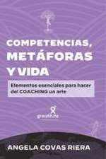 Competencias, metáforas y vida