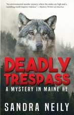 Deadly Trespass: A Mystery In Maine