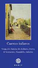 Cuentos italianos: Verga, De Amicis, De Roberto, Svevo, D'Annunzio, Pirandello, Deledda