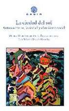 La ciudad del sol: Antonio Ferres, la ciudad y el realismo social