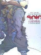 THE ART OF ÓSCAR MARTÍN. SOLO CANNIBAL UNIVERSE