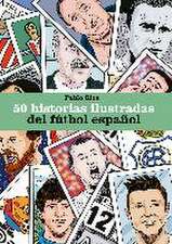 50 historias ilustradas del fútbol español