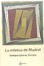 La miseria de Madrid