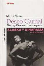 Deseo carnal : Alaska y Dinarama, mil campanas