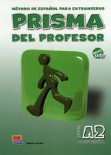 Prisma, método de español para extranjeros, nivel A2, continúa. Libro del profesor