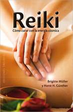 Reiki: Como Curar Con la Energia Cosmica = Reiki