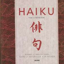 Haiku: Poemas y Meditaciones Sobre Naturaleza y la Belleza