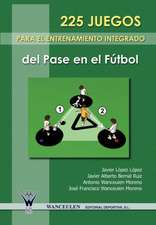 225 Juegos Para El Entrenamiento Integrado del Pase En El Futbol