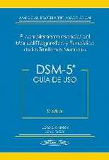 DSM-5, guía de uso : el complemento esencial del manual diagnóstico y estadístico de los trastornos mentales