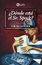 ¿Dónde está el Sr. Spock?