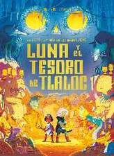 Luna y el tesoro de Tlaloc