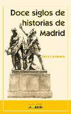 Doce siglos de historias de Madrid