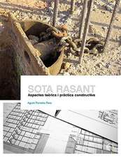 Sota rasant. Aspectes teòrics i pràctica constructiva