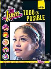 Soy Luna. Todo es posible