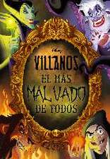 Villanos : el más malvado de todos