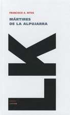 Martires de la Alpujarra: Seleccion