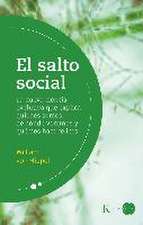 El salto social : la nueva ciencia evolutiva que explica quiénes somos, de dónde venimos y qué nos hace felices