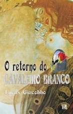 O Retorno Do Cavaleiro Branco