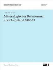 Mineralogisches Reisejournal Uber Grnland 1806-13