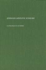 Johann Adolph Scheibe: A Catalogue of His Works