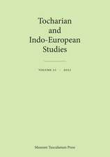 Tocharian and Indo–European Studies 21