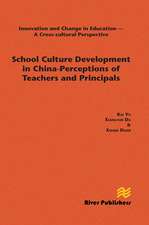 School Culture Development in China - Perceptions of Teachers and Principals