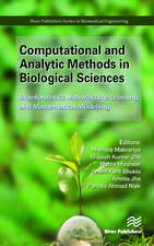 Computational and Analytic Methods in Biological Sciences: Bioinformatics with Machine Learning and Mathematical Modelling