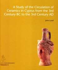 Study of the Circulation of Ceramics in Cyprus from the 3rd Century BC to the 3rd Century AD