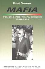 Mafia, Penge Og Politik Pa Sicilien 1950-1994