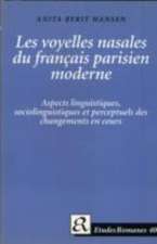 Les Voyelles Nasales du Francais Parisien Moderne