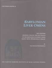 Babylonian Liver Omens: The Chapters Manzazu, Padanu and Pan Takalti of the Babylonian Extispicy Series mainly from Assurbanipal's Library