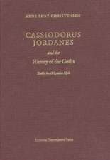 Cassiodorus Jordanes & the History of the Goths