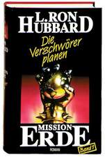 Mission Erde, Band 1: Die Verschwörer planen