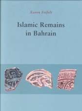 Islamic Remains in Bahrain