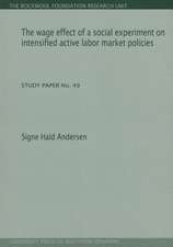 Wage Effect of a Social Experiment on Intensified Active Labor Market Policies