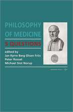 Philosophy of Medicine: 5 Questions