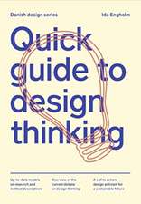 Engholm, I: Quick Guide to Design Thinking