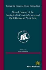 Neural Control of the Semispinalis Cervicis Muscle and the Influence of Neck Pain