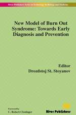 New Model of Burn Out Syndrome: Towards Early Diagnosis and Prevention